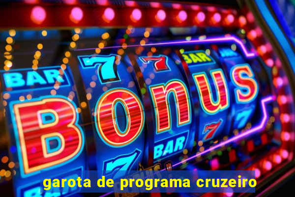 garota de programa cruzeiro